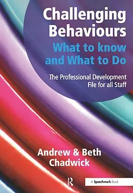 E-Book (epub) Challenging Behaviours - What to Know and What to Do von Andrew Chadwick