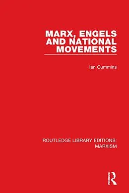 E-Book (epub) Marx, Engels and National Movements von Ian Cummins