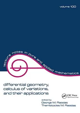 E-Book (epub) Differential Geometry, Calculus of Variations, and Their Applications von George M. Rassias, Themistocles M. Rassias