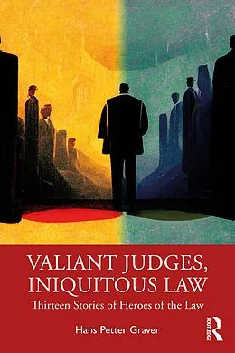 E-Book (pdf) Valiant Judges, Iniquitous Law von Hans Petter Graver