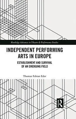 ePUB Independent Performing Arts in Europe von Thomas Fabian Eder