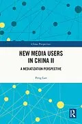 E-Book (pdf) New Media Users in China II von Peng Lan