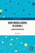 E-Book (pdf) New Media Users in China I von Peng Lan