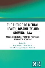 eBook (pdf) The Future of Mental Health, Disability and Criminal Law de 