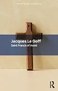 E-Book (epub) Saint Francis of Assisi von Jacques Le Goff