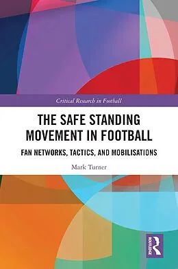 E-Book (epub) The Safe Standing Movement in Football von Mark Turner