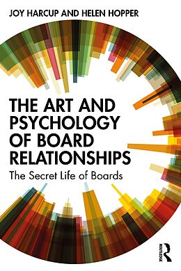 eBook (epub) The Art and Psychology of Board Relationships de Joy Harcup, Helen Hopper