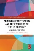 E-Book (epub) Declining Profitability and the Evolution of the US Economy von Ascension Mejorado, Manuel Roman