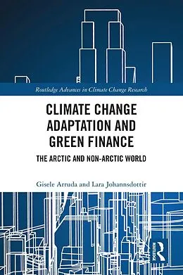 E-Book (pdf) Climate Change Adaptation and Green Finance von Gisele Arruda, Lara Johannsdottir