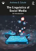 E-Book (pdf) The Linguistics of Social Media von Andreea S. Calude