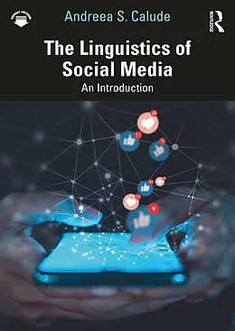 E-Book (pdf) The Linguistics of Social Media von Andreea S. Calude