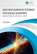 E-Book (pdf) Machine Learning Toolbox for Social Scientists von Yigit Aydede