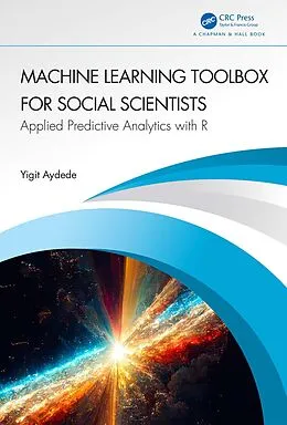 E-Book (pdf) Machine Learning Toolbox for Social Scientists von Yigit Aydede