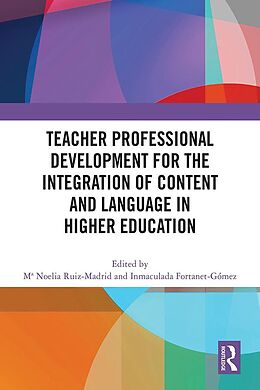 E-Book (epub) Teacher Professional Development for the Integration of Content and Language in Higher Education von 