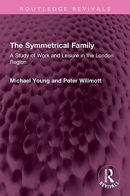 E-Book (epub) The Symmetrical Family von Michael Young, Peter Willmott