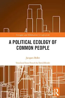 ePUB A Political Ecology of Common People von Jacques Bidet