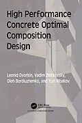 E-Book (epub) High Performance Concrete Optimal Composition Design von Leonid Dvorkin, Vadim Zhitkovsky, Oleh Bordiuzhenko