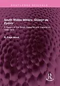 E-Book (pdf) South Wales Miners: Glowyr de Cymru von Robert Page Arnot