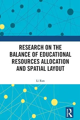 E-Book (epub) Research on the Balance of Educational Resources Allocation and Spatial Layout von Li Ran