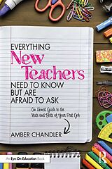 E-Book (pdf) Everything New Teachers Need to Know But Are Afraid to Ask von Amber Chandler