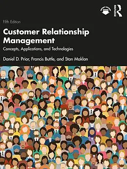 E-Book (epub) Customer Relationship Management von Daniel D. Prior, Francis Buttle, Stan Maklan
