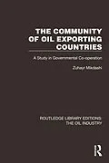 PDF The Community of Oil Exporting Countries von Zuhayr Mikdashi