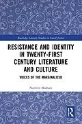 ePUB Resistance and Identity in Twenty-First Century Literature and Culture von Navleen Multani