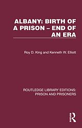 eBook (pdf) Albany: Birth of a Prison - End of an Era de Roy D. King, Kenneth W. Elliott