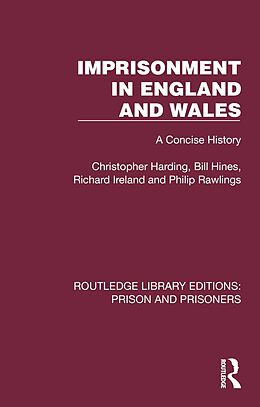 eBook (pdf) Imprisonment in England and Wales de Christopher Harding, Bill Hines, Richard Ireland