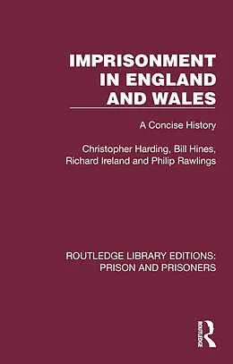 E-Book (epub) Imprisonment in England and Wales von Christopher Harding, Bill Hines, Richard Ireland