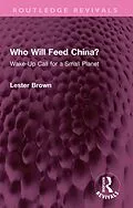 E-Book (pdf) Who Will Feed China? von Lester Brown