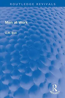 E-Book (pdf) Men at Work von C. R. Bell