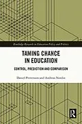 E-Book (epub) Taming Chance in Education von Daniel Pettersson, Andreas Nordin