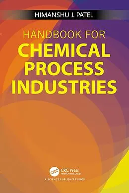 E-Book (pdf) Handbook for Chemical Process Industries von Himanshu J Patel