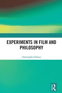 eBook (epub) Experiments in Film and Philosophy de Christopher Falzon