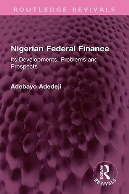 PDF Nigerian Federal Finance von Adebayo Adedeji
