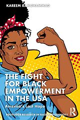 E-Book (epub) The Fight for Black Empowerment in the USA von Kareem Muhammad