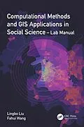 E-Book (pdf) Computational Methods and GIS Applications in Social Science - Lab Manual von Lingbo Liu, Fahui Wang