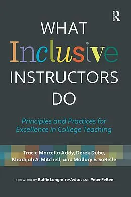 E-Book (epub) What Inclusive Instructors Do von Tracie Marcella Addy, Derek Dube, Khadijah A. Mitchell