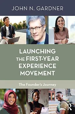 E-Book (pdf) Launching the First-Year Experience Movement von John N. Gardner