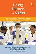 E-Book (pdf) Being Human in STEM von Sarah L. Bunnell, Sheila S. Jaswal, Megan B. Lyster