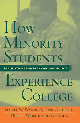 E-Book (pdf) How Minority Students Experience College von Lemuel Watson, Melvin Cleveland Terrell, Doris J. Wright