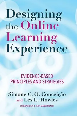 E-Book (pdf) Designing the Online Learning Experience von Simone C. O. Conceição, Les Howles
