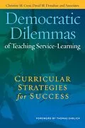 E-Book (pdf) Democratic Dilemmas of Teaching Service-Learning von Christine M. Cress, David M. Donahue