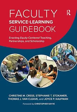 E-Book (pdf) Faculty Service-Learning Guidebook von Christine M. Cress, Stephanie T. Stokamer, Thomas J. Van Cleave