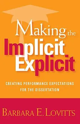 E-Book (pdf) Making the Implicit Explicit von Barbara E. Lovitts