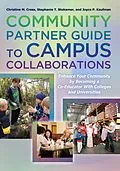 E-Book (pdf) Community Partner Guide to Campus Collaborations von Christine M. Cress, Stephanie T. Stokamer, Joyce P. Kaufman