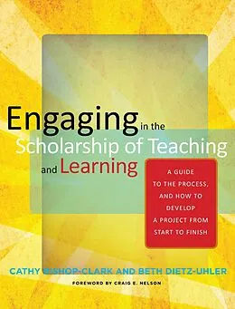 E-Book (pdf) Engaging in the Scholarship of Teaching and Learning von Cathy Bishop-Clark, Beth Dietz-Uhler
