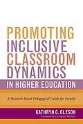 E-Book (pdf) Promoting Inclusive Classroom Dynamics in Higher Education von Kathryn C. Oleson