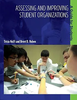 E-Book (pdf) Assessing and Improving Student Organizations von Brent D. Ruben, Tricia Nolfi